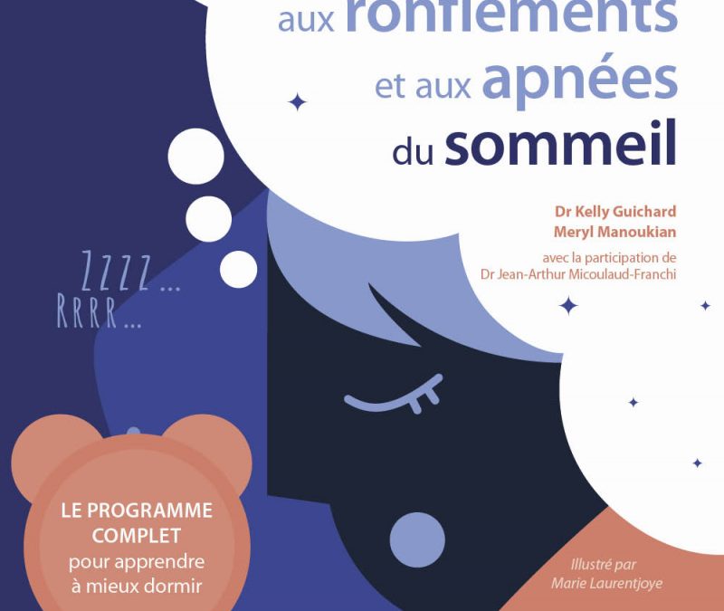 Bouquinons « faire face aux ronflements et aux apnées du sommeil » et « un monde sans fin »